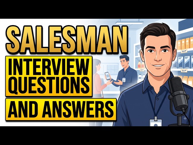 Salesman Interview Questions and Answers