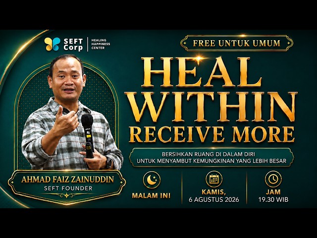 Heal Within, Receive More Pulihkan Diri, Buka Ruang & Sambut Kemungkinan yang Lebih Besar