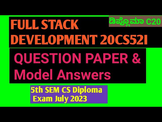 Full Stack Development Question paper model answer|#Diploma Exam July 2023 |20CS52I|#Question Paper