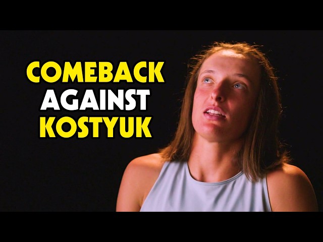Iga Swiatek EXPLAINED how She made a comeback against Marta Kostyuk