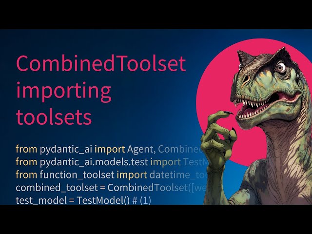FunctionToolset Composition and Management - Part 7/21