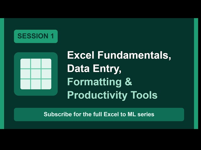 1.3 Excel Fundamentals for Beginners | Data Entry, Formatting & Productivity Tools (Session 1)
