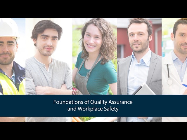 Foundations of Quality Assurance and Workplace Safety
