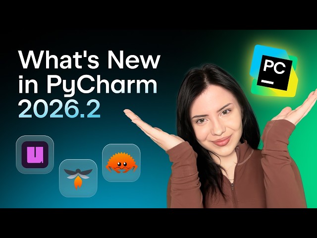 What's New in PyCharm 2026.2