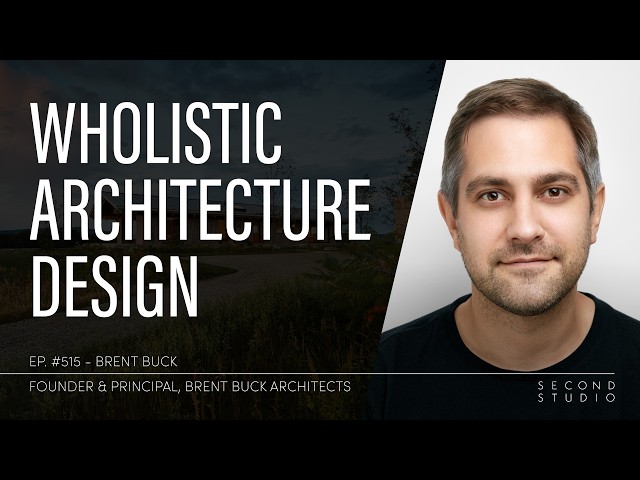 #515 - Brent Buck, Founder and Principal at Brent Buck Architects