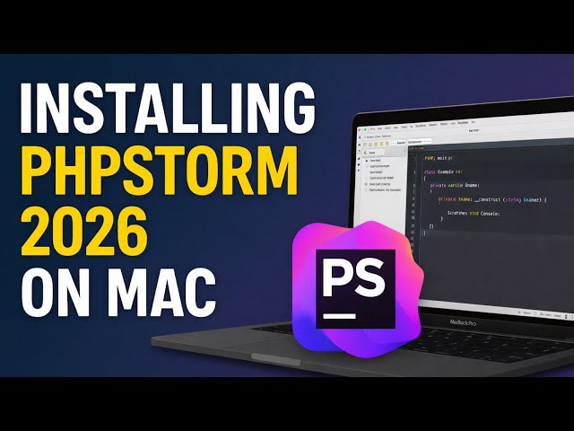 How To Download and Install PhpStorm on Mac (2026)