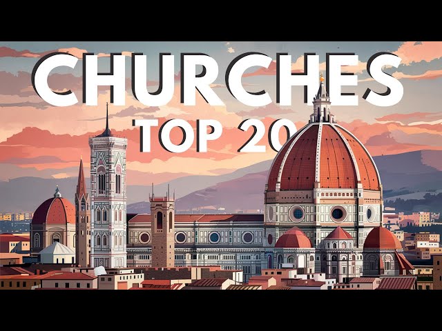 Top 20 CHURCHES In The World - Most Beautiful Cathedrals & Basilicas