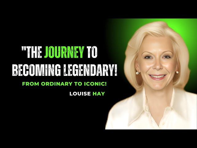"Awakening the Legend Within: A Journey of Self-Discovery and Greatness"|| LOUISE HAY ||