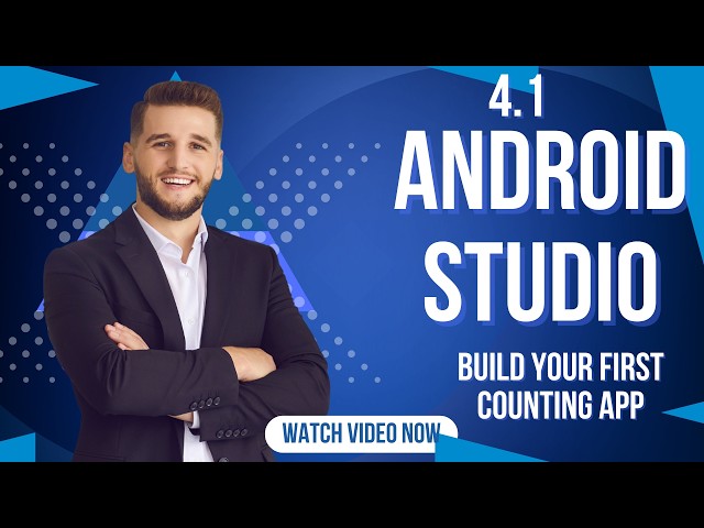 4.1 | Android Studio Tutorial for Beginners: Build Your FIRST Counting App!
