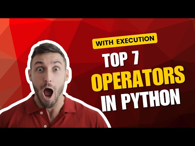 Operators in Python | Arithmetic, Assignment, Comparison, Relational, Logical and Bitwise Operators
