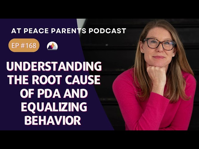 Understanding the Root Cause of Pathological Demand Avoidance and Equalizing Behavior | Ep. 168