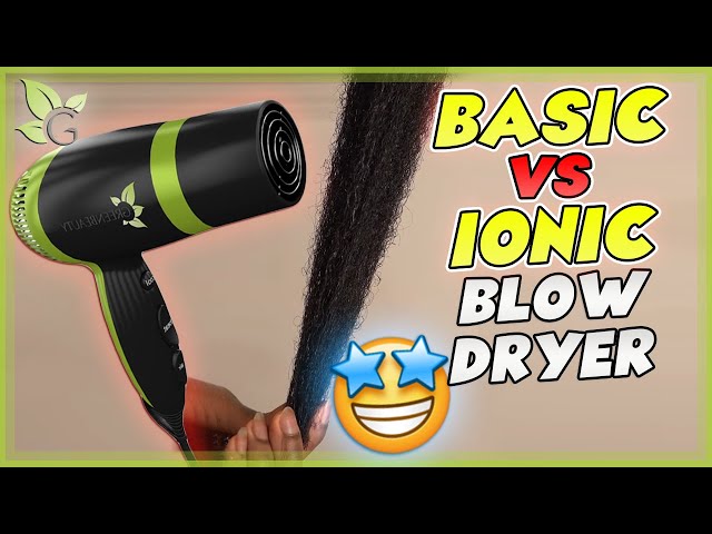 Best type of BLOW DRYER for natural hair – Basic vs Ionic