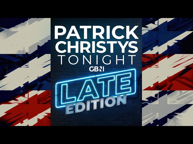Patrick Christys Tonight Late Edition | Monday 1st June