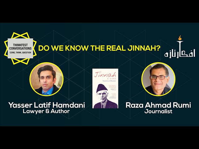 ThinkFest Conversations 15: Do We Know The Real Jinnah?
