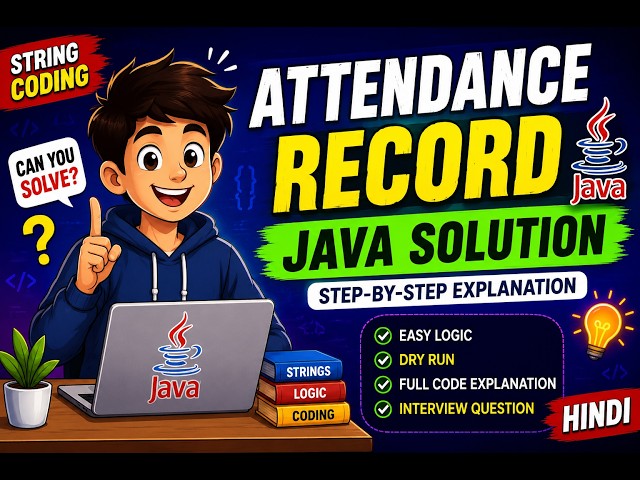 Attendance Record Problem in Java 🔥 | Step-by-Step Hindi Explanation | String Coding