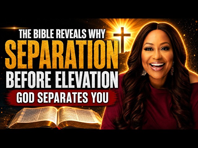 Cindy Trimm - The Bible Reveals Why God Separates You Before He Elevates You