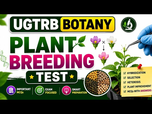 🌱UGTRB BOTANY – PLANT BREEDING TEST | MCQ PRACTICE 🌱☘️🌿🧬