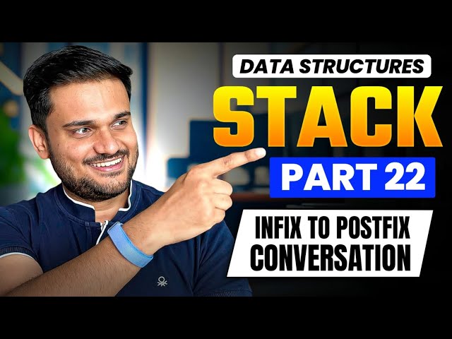 Infix to Postfix Conversation | Stack Series Part 22