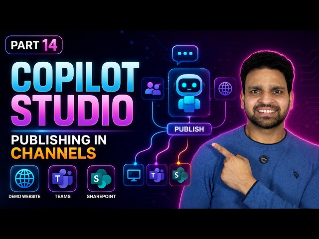 Copilot Studio | Publish Agent to Teams and SharePoint Channels (Part - 14)