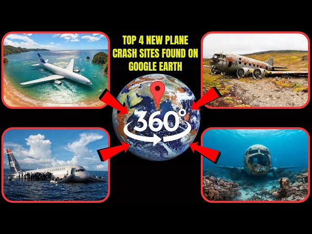VR 360 - Top 4 NEW Plane Crash Sites Found on Google Earth!