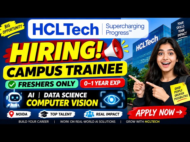 HCLTech Hiring Freshers 2026 | Campus Trainee – Computer Vision | 0–1 Years | Noida