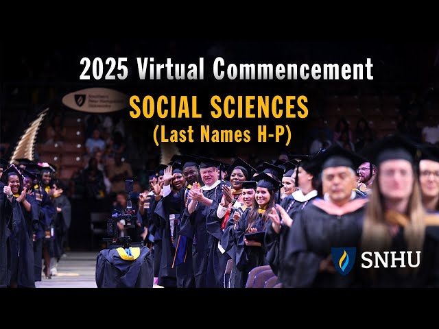 Virtual Commencement: Social Sciences (Last Names H-P), Saturday, Dec 13 at 3pm ET