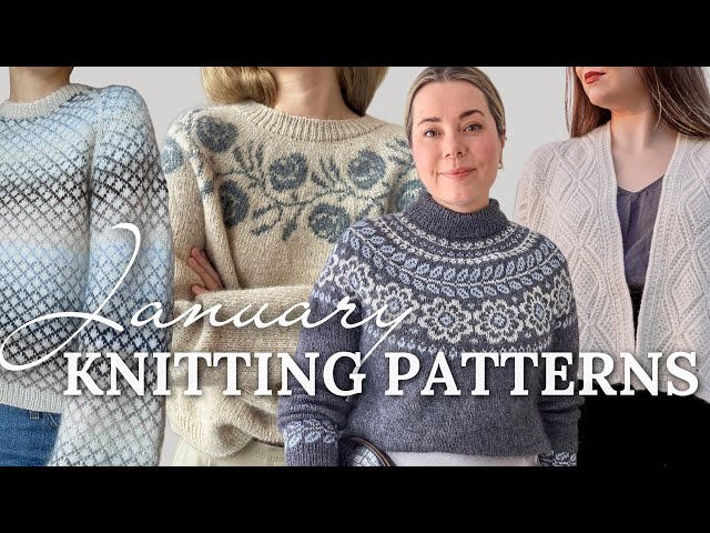 New January Knitting Patterns ❄️ Cold Weather Knits Inspiration