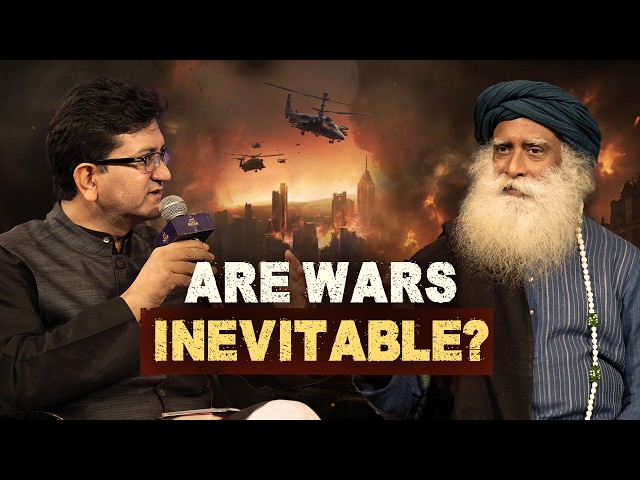 Religion, Wars & Future of Humanity | Prasoon Joshi & Sadhguru