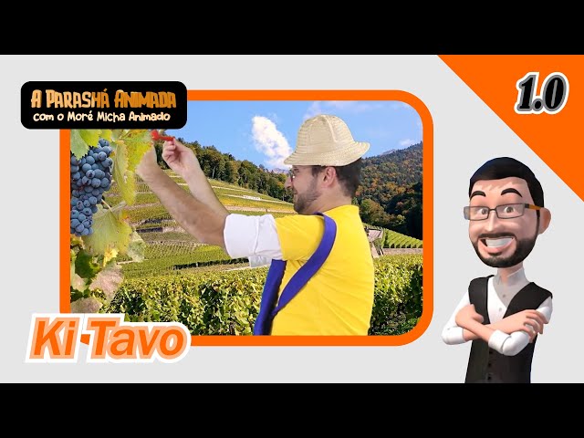 50 - Ki Tavo Parashah - The Animated Parashah with the Animated Moré Micha 1.0 - Micha Gamerman