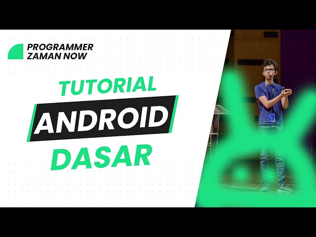 TUTORIAL ANDROID DASAR (BAHASA INDONESIA)