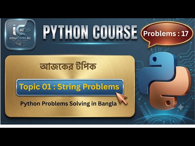 Topic 01 | String Problem 17 | Python Problems Solving in Bangla| Print each character with index ..