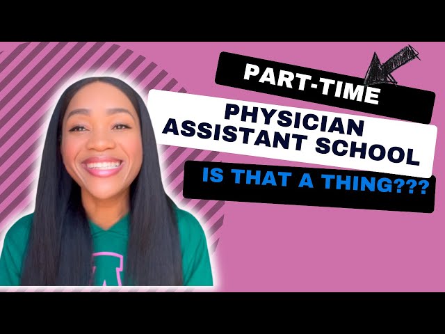 Are There Part-Time PA Programs?