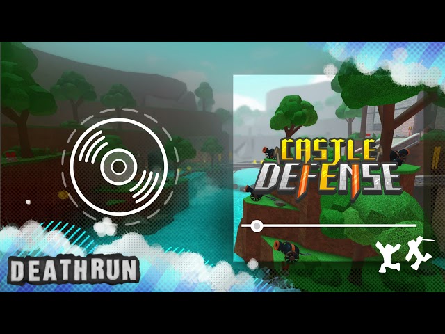Roblox Deathrun Soundtracks - Castle Defense