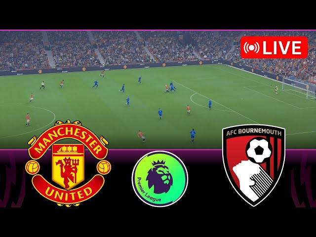 MANCHESTER UNITED vs BOURNEMOUTH LIVE | Premier League 2025/26 Full Match - Pes21 Match Simulation