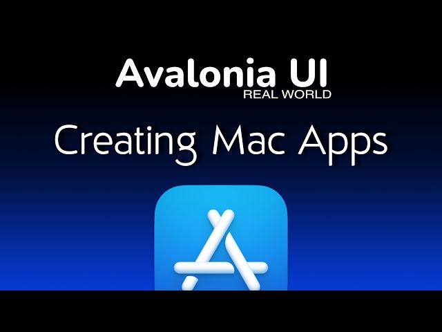 69. Avalonia UI Real World (Creating Mac Apps)
