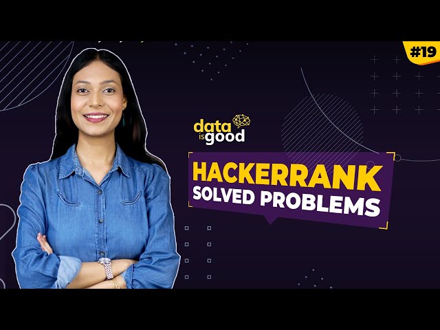 SQL Hackerrank Practice Test 19 | SQL Tutorial for Beginners | Learn SQL |  | Data is Good