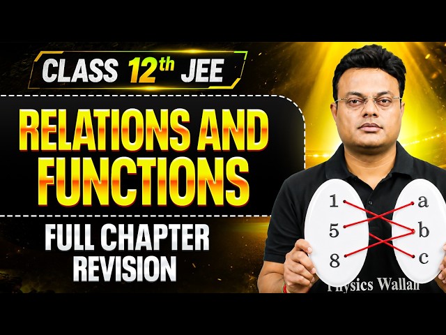 RELATIONS AND FUNCTIONS Complete Revision | Class 12th Maths | Lakshya Summary Series