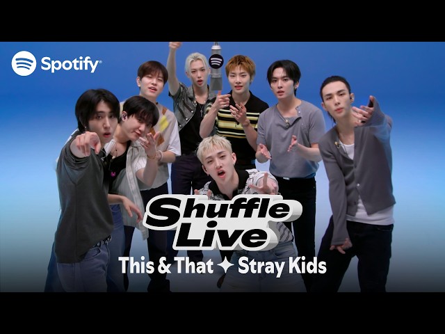 Stray Kids 'This & That' Shuffle Live | Spotify K-Pop ON! RECORD