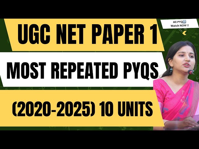 UGC NET Paper 1 | All 10 Units | 100 Most Important PYQs with Explanations | June 2026