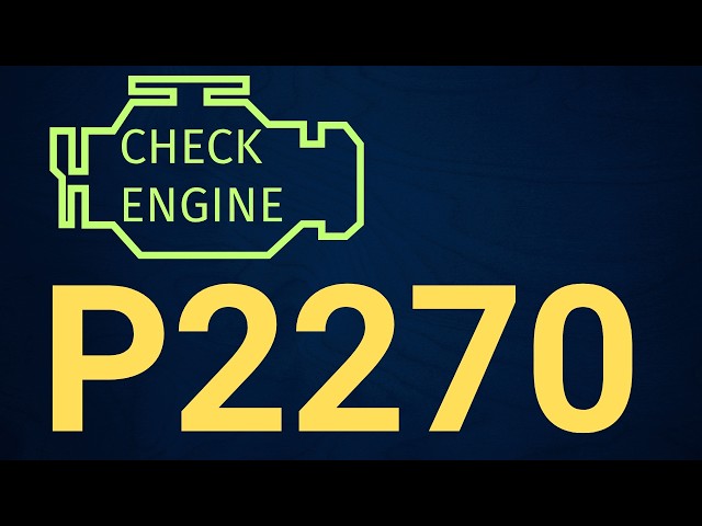 P2270 Code O2 Sensor Signal Stuck Lean Bank 1 Sensor 2 – Causes, Symptoms & Fix