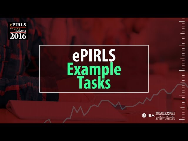 Watch the ePIRLS 2016 Example Tasks Video
