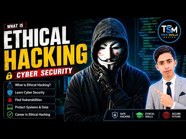 What Is Ethical Hacking? | Ethical Hacking Explained | Cyber Security for Beginners