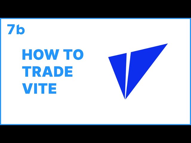 How to trade VITE | 7b crypto broker | Trading for beginners