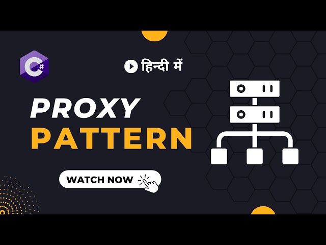 Proxy Design Pattern explained in Hindi (हिंदी) with code example C# | Design Patterns Series