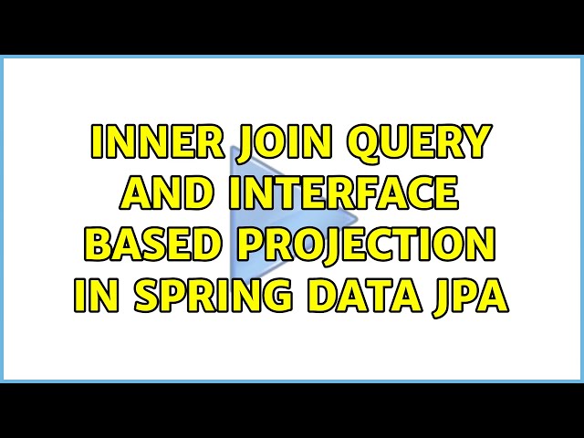 Inner Join query and interface based Projection in Spring Data JPA