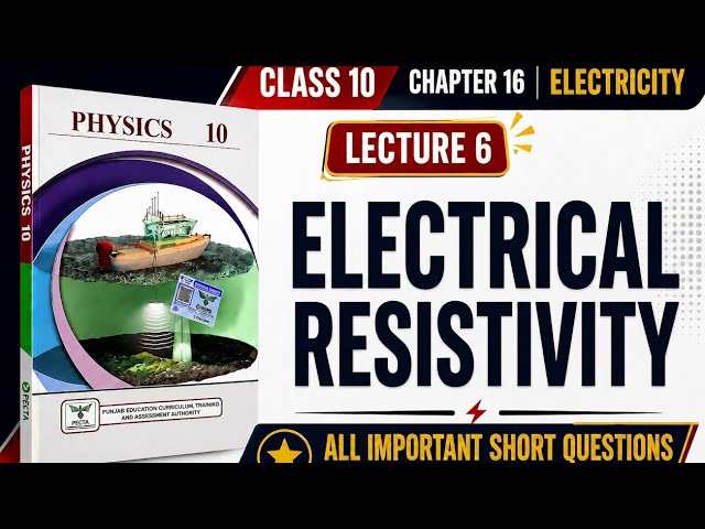 Class 12 Physics | Electricity | Electrical Resistivity | New Book 2026