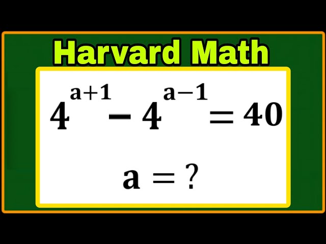 Hard Harvard University Entrance Exam Question| Can you find out the value of 'a'? 