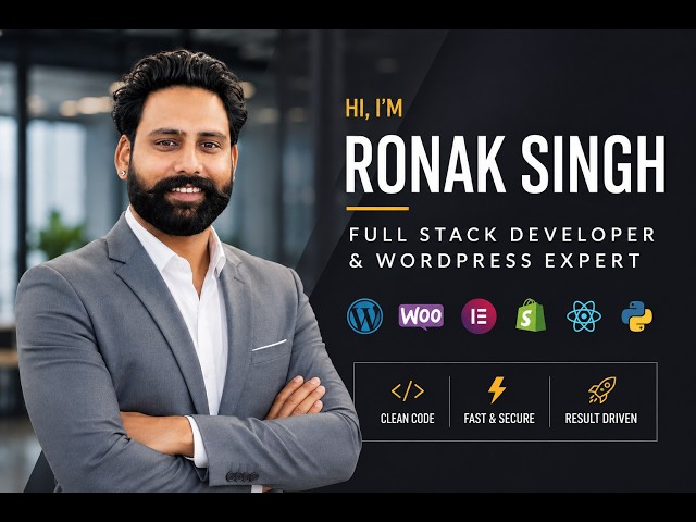 Ronak Singh | Full Stack Developer & WordPress Expert | Upwork Introduction