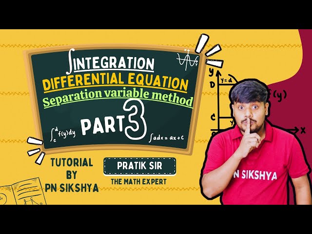 Separation of Variables Method 🔥 | Differential Equation | Integration | Part 3