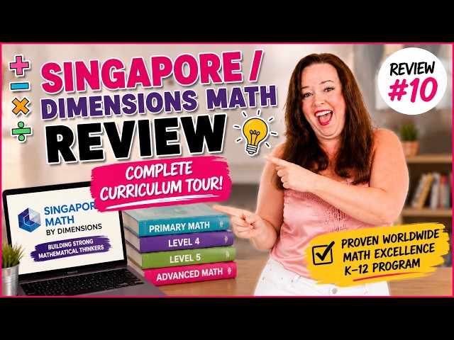 Singapore Math Review | Is Singapore Math Right for Your Homeschool? Complete Curriculum Tour
